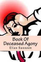 Cover of Book of Deceased Agony by Elias Sassoon