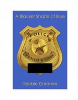 Cover of A Blacker Shade of Blue by Debbie Creamer