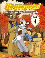 Housepets! Are Gonna Sniff Everybody