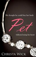 Cover of Pet: The Collected Billionaire Domination & Submission Series by Christa Wick