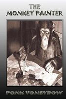 Cover of The Monkey Painter by Ponk Vonsydow