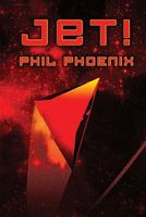 Cover of Jet! by Phil Phoenix
