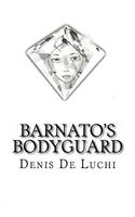 Cover of Barnato's Bodyguard by Denis De Luchi