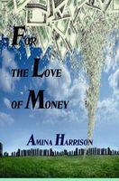 For the Love of Money