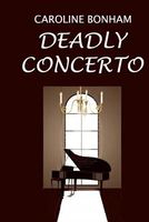 Cover of Deadly Concerto by Caroline Bonham