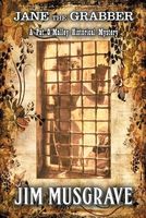 Cover of Jane the Grabber by Jim Musgrave