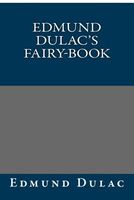 Edmund Dulac's Fairy-Book