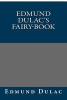 Edmund Dulac's Fairy-Book