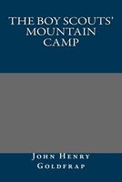 Cover of The Boy Scouts' Mountain Camp by John Henry Goldfrap