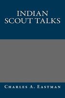 Charles Alexander Eastman / Ohiyesa's Latest Book