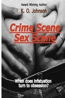 Cover of Crime Scene/Sex Scene by K.O. Johnson