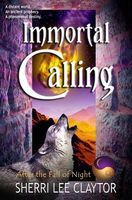 Cover of Immortal Calling by Sherri Lee Claytor