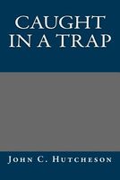 Caught in a Trap