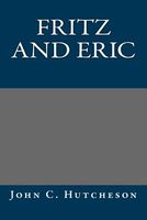Fritz and Eric