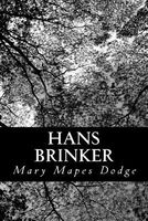 Hans Brinker: Or the Silver Skates