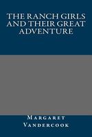 The Ranch Girls and Their Great Adventure