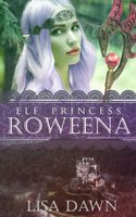 Cover of Elf Princess Roweena by Lisa Dawn