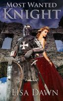 Cover of Most Wanted Knight by Lisa Dawn