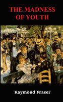 The Madness of Youth