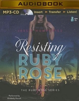 Cover of Resisting Ruby Rose by Jessie Humphries