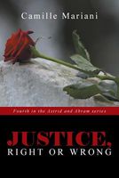 Cover of Justice, Right or Wrong by Camille Mariani