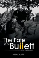 The Fate of a Bullett