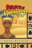 Cover of Palace of the Pharaoh by Rock DiLisio