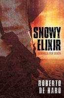 Cover of Snowy Elixir by Roberto De Haro