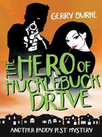 The Hero of Hucklebuck Drive: Death and depravity in the world's most livable city!