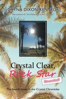 Cover of Crystal Clear, Rock Star Revealed! by Chyna Dixon-Kennedy