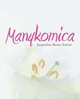 Cover of Manykomica by Jacqueline Reino Zanini