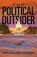 Cover of The Political Outsider by Harlan Hansen