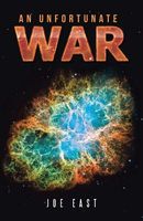 Cover of An Unfortunate War by Joe East