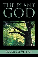 Cover of The Plant God by Roger Lee Vernon