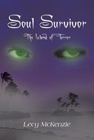 Cover of Soul Survivor: The Island of Terror by Lecy McKenzie