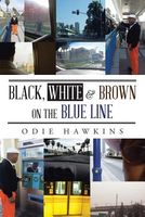 Black, White & Brown on the Blue Line