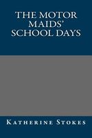 The Motor Maids' School Days