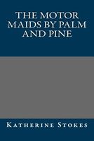 The Motor Maids by Palm and Pine