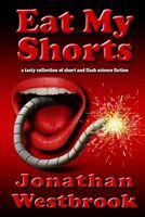 Cover of Eat My Shorts by Jonathan Westbrook