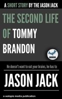 The Second Life of Tommy Brandon