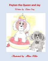 Cover of Peyton the Queen and Jay by Elaine Ivey