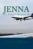 Jenna: The Future Behind Me