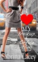I Love My Breakup & Office Fling