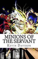 Cover of Minions of the Servant by Kevin C. Davison