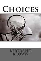 Cover of Choices by Bertrand Brown
