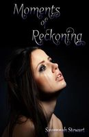 Moments Of Reckoning