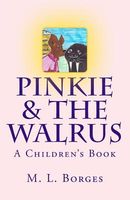 Cover of Pinkie and the Walrus by M.L. Borges