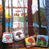 Cover of The Mushroom Under the Elf by Mayan Ward