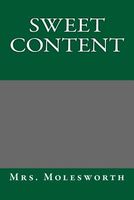Cover of Sweet Content by Mrs. Molesworth / Mary Louisa S. Molesworth