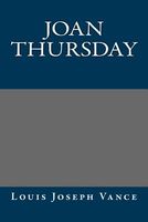 Cover of Joan Thursday by Louis Joseph Vance